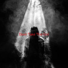 Don’t Take The Girl(Complete version originally performed by Tim McGraw)