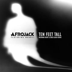 Ten Feet Tall(Borgeous Remix)