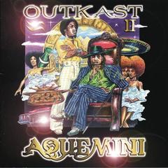 Aquemini(Explicit)