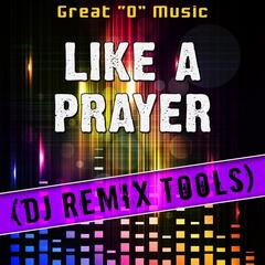 Like a Prayer(Original Mix|Remix Tool)