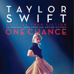 Sweeter Than Fiction(From ”One Chance” Soundtrack)