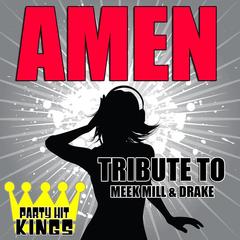 Amen (Tribute To Meek Mill & Drake)