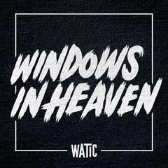 Windows In Heaven