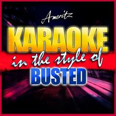 You Said No (In the Style of Busted)(Karaoke Version)