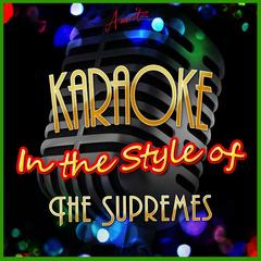 Stoned Love (In the Style of Supremes)(Karaoke Version)