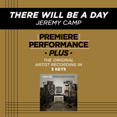 There Will Be A Day (Key-Eb-Premiere Performance Plus w/o Background Vocals; Low Inst)