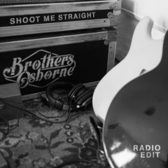 Shoot Me Straight(Radio Edit)