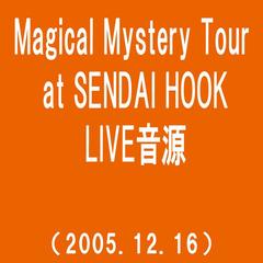 One moment(Magical Mystery Tour at SENDAI HOOK|2005.12.16)