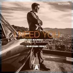 I Need You(DubVision Remix)