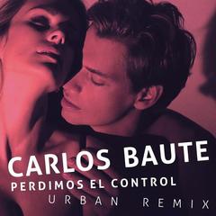 Perdimos el control(Urban Remix)