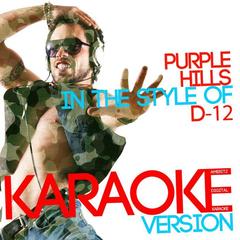 Purple Hills (In the Style of D-12)(Karaoke Version)