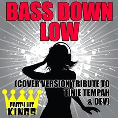 Bass Down Low