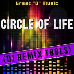 Circle of Life(Instrumental Mix|Remix Tool)