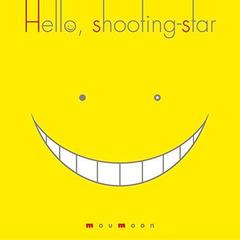 Hello，shooting-star