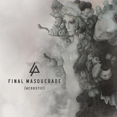 Final Masquerade(Acoustic)