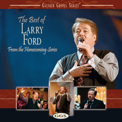 Just A Little Talk With Jesus (The Best Of Larry Ford Album Version)