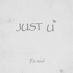 JUST U