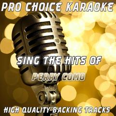 Hot Diggity (Karaoke Version)(Originally Performed By Perry Como)