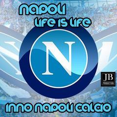 Life Is Life(Inno Napoli Calcio)