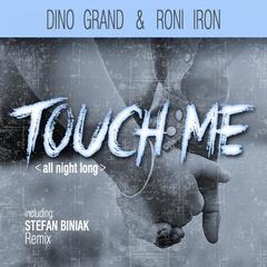 Touch Me(All Night Long)(Stefan Biniak Radio Edit)