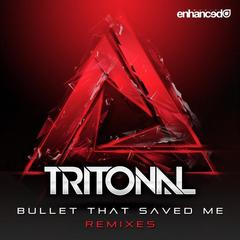 Bullet That Saved Me(Festival Mix)