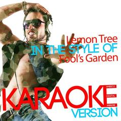 Lemon Tree (In the Style of Fool’s Garden)(Karaoke Version)