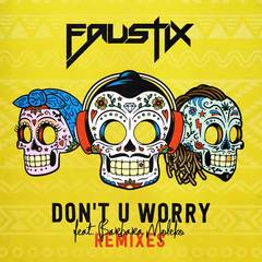 Don’t U Worry(Magtfuld Remix)