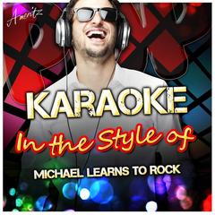 Nothing to Lose (In the Style of Michael Learns to Rock)(Karaoke Version)