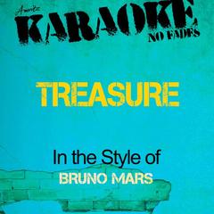 Treasure (In The Style Of Bruno Mars) [Karaoke Version](Karaoke Version)