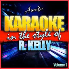 When a Woman’s Fed Up (In the Style of R. Kelly)(Karaoke Version)