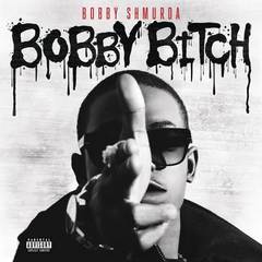 Bobby B**ch(Explicit)