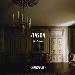 Chandelier(ANSON Tropical Edit)