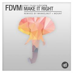 Make It Right(MOUNT Remix)