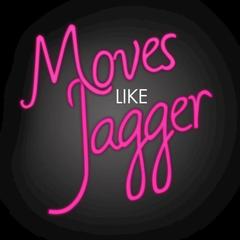 Moves Like Jagger