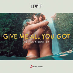 Give Me All You Got(ANICIO Remix|Radio Mix)