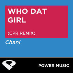 Who Dat Girl(Cpr Extended Remix)