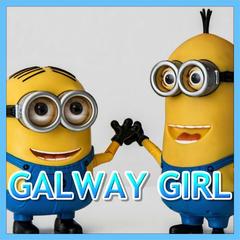 Galway Girl(Minions Remix)