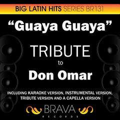 Guaya Guaya(In The Style Of Don Omar|A Capella Version)