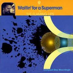 Waitin’ For A Superman