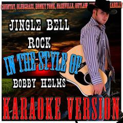 Jingle Bell Rock (In the Style of Bobby Helms) [Karaoke Version]