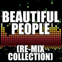 Beautiful People(DubStep Re-Mix)