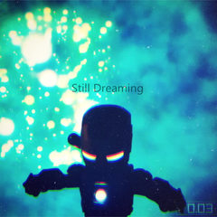 Still Dreaming (Why I Do It Remix)