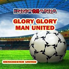 Glory Glory Man United(Inno Manchester United)