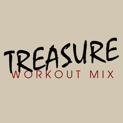 Treasure(Workout Remix Radio Edit)