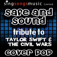 Safe and Sound(Tribute to Taylor Swift & The Civil Wars)