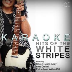 Seven Nation Army (In the Style of The White Stripes)(Karaoke Version)