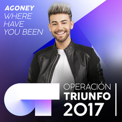 Where Have You Been(Operación Triunfo 2017)