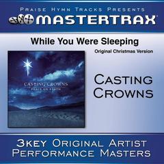 While You Were Sleeping (Original Christmas Version) (Medium without background vocals)(Performance Track)