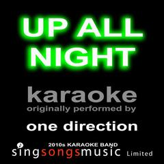 Up All Night (Originally Performed By One Direction)(Karaoke Audio Version)