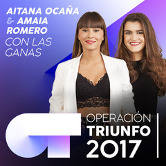 Con Las Ganas(Operación Triunfo 2017)